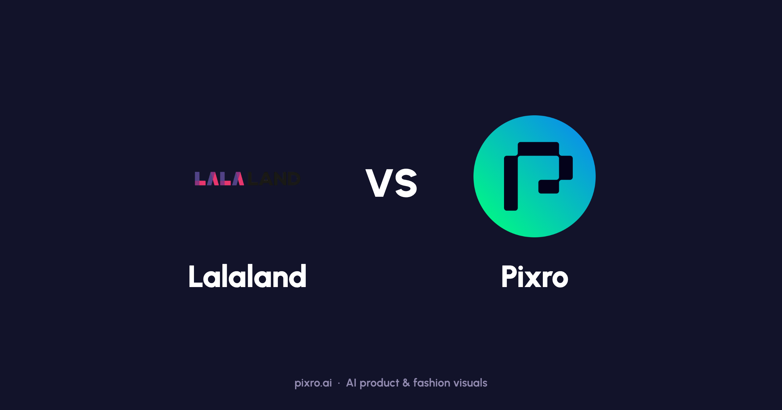 Pixro vs Lalaland: A Self-Serve Lalaland AI Alternative