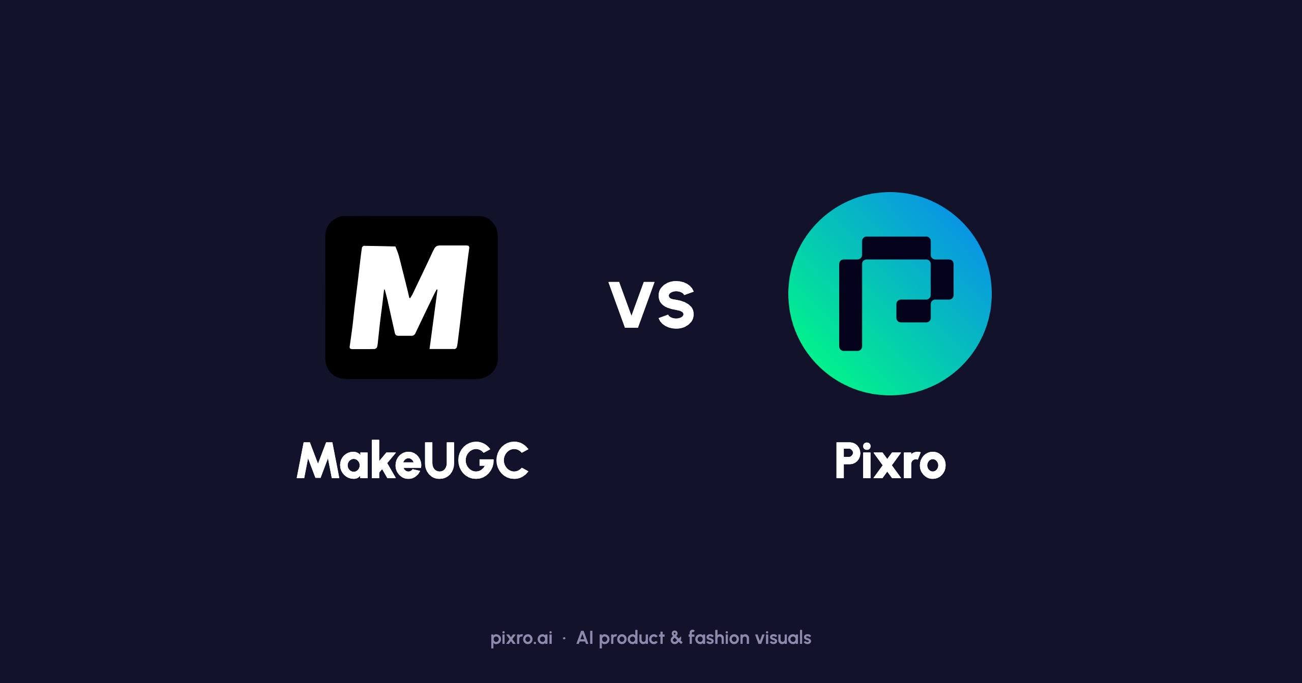 Pixro vs MakeUGC: A Real MakeUGC Alternative for Sellers